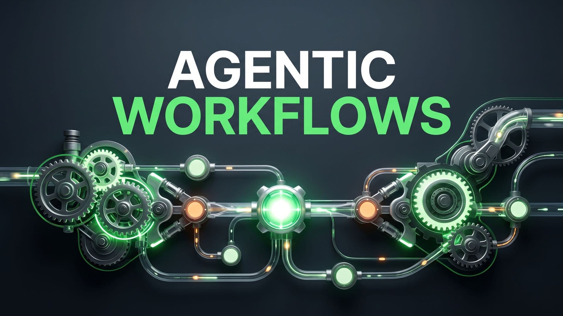 AGENTIC WORKFLOWS -teksti automatisoidun ohjelmistoputken ja hehkuvien hammasrattaiden päällä.