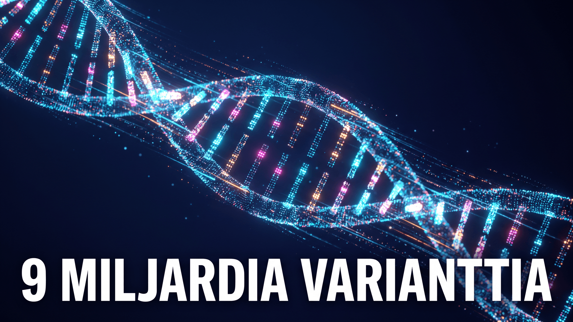 Hehkuva DNA-kaksoiskierre datapisteistä, teksti 9 miljardia varianttia