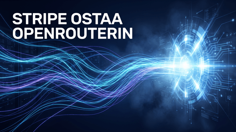Stripe ostaa OpenRouterin yli 7 miljardin dollarin kaupalla